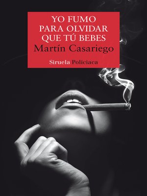 cover image of Yo fumo para olvidar que tú bebes